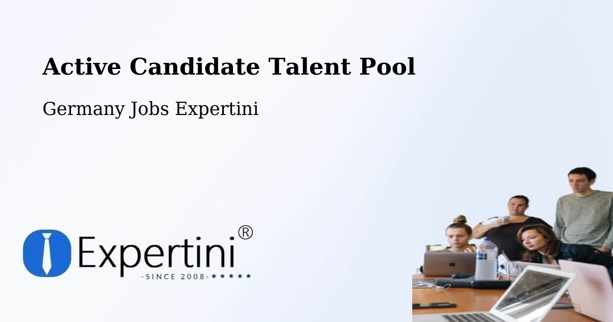 Active Candidate Talent Pool – Taura - Germany Jobs Expertini
