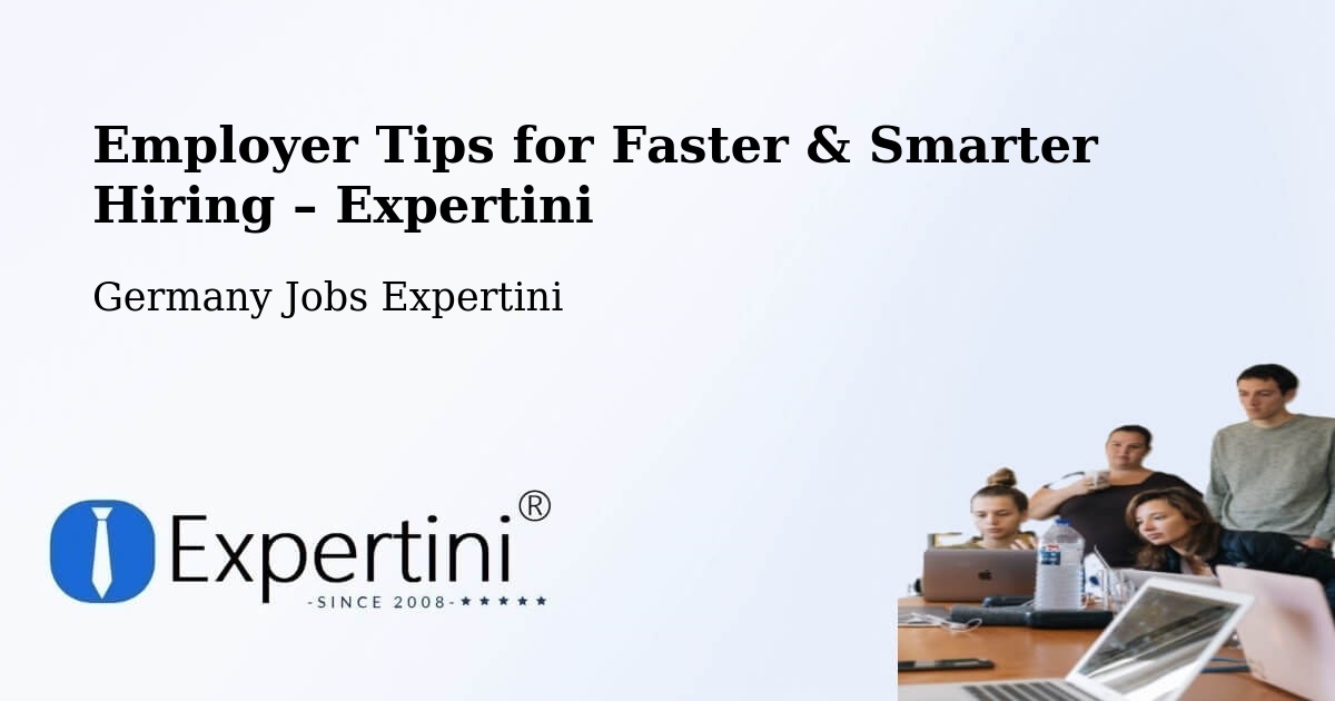Employer Tips for Hiring & Recruitment – Taura - Taura, Germany Jobs Expertini