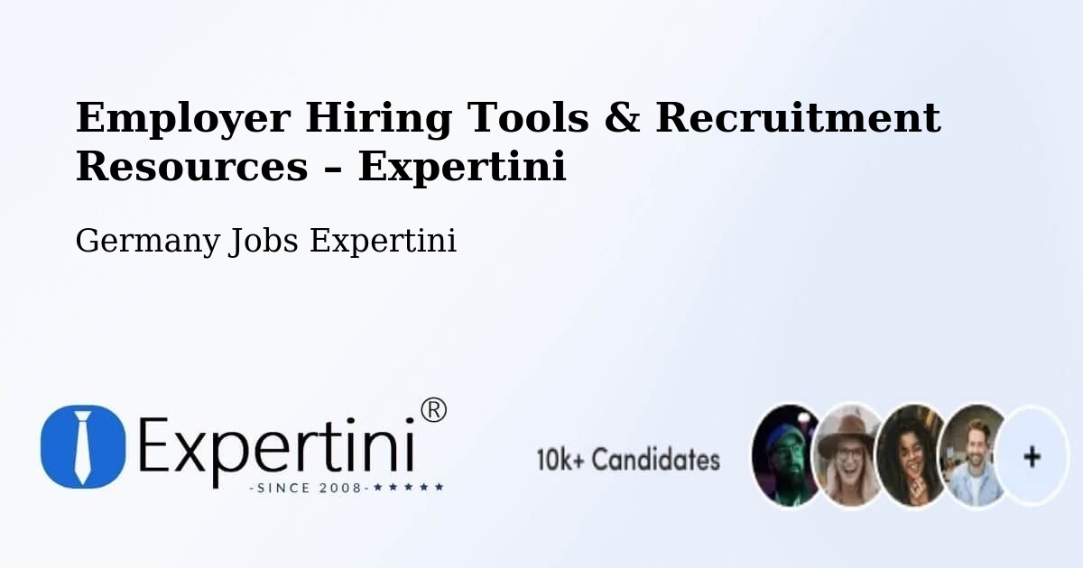 Employer Hiring Tools & Recruitment Resources – Taura - Taura, Germany Jobs Expertini
