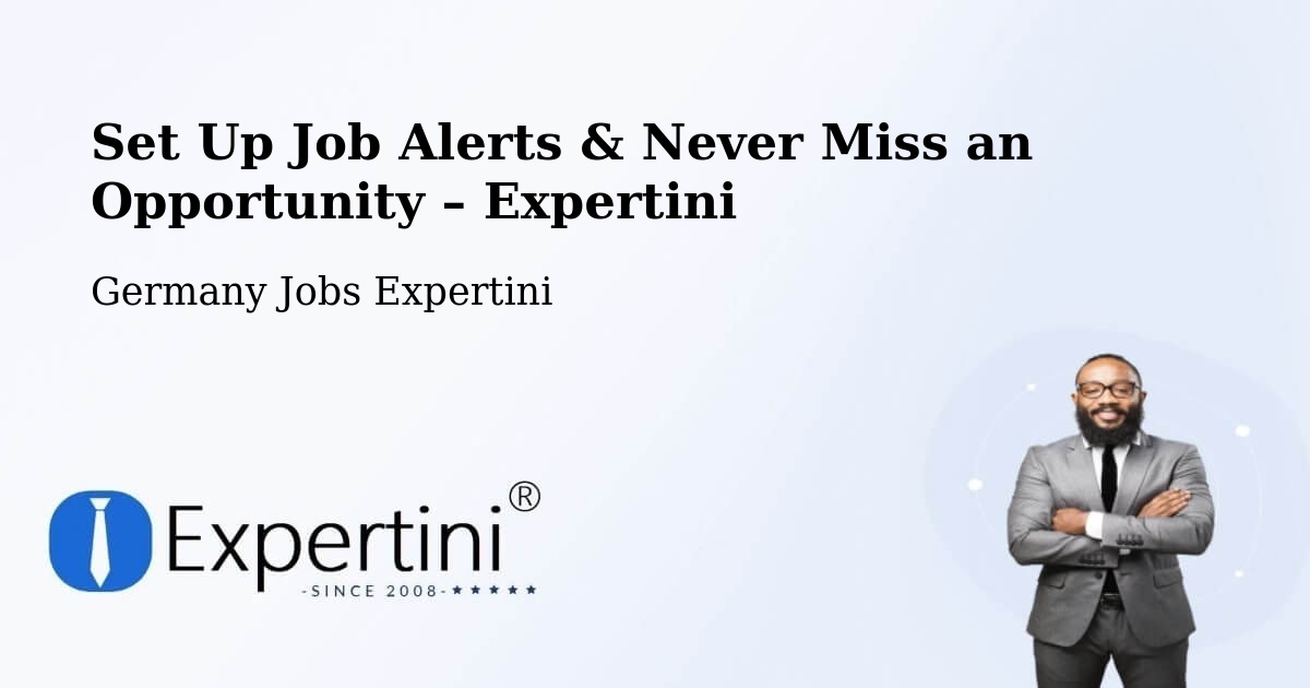 Job Alerts Guide – Get Notified About New Jobs in Taura - Taura, Germany Jobs Expertini
